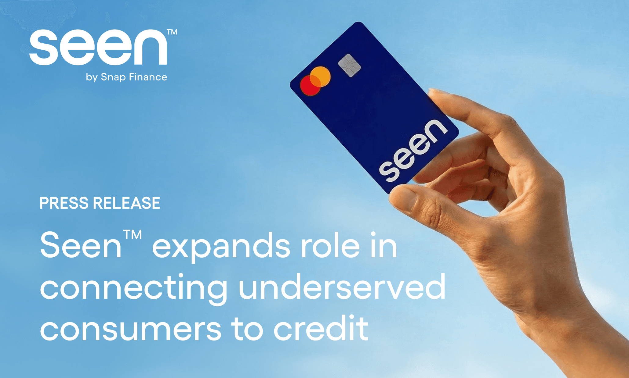 A hand holds a blue card with the logo "seen." Text reads: "Seen expands role in connecting underserved consumers to credit."