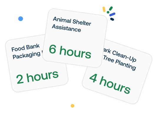 Three cards showing volunteer activities: "Food Bank Packaging, 2 hours", "Animal Shelter Assistance, 6 hours", "Park Clean-Up and Tree Planting, 4 hours".