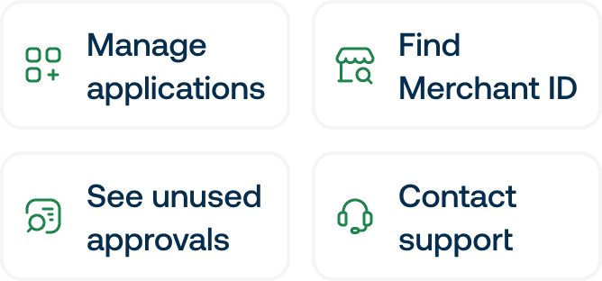 Four labeled buttons: "Manage applications," "Find Merchant ID," "See unused approvals," and "Contact support," each with related icons.