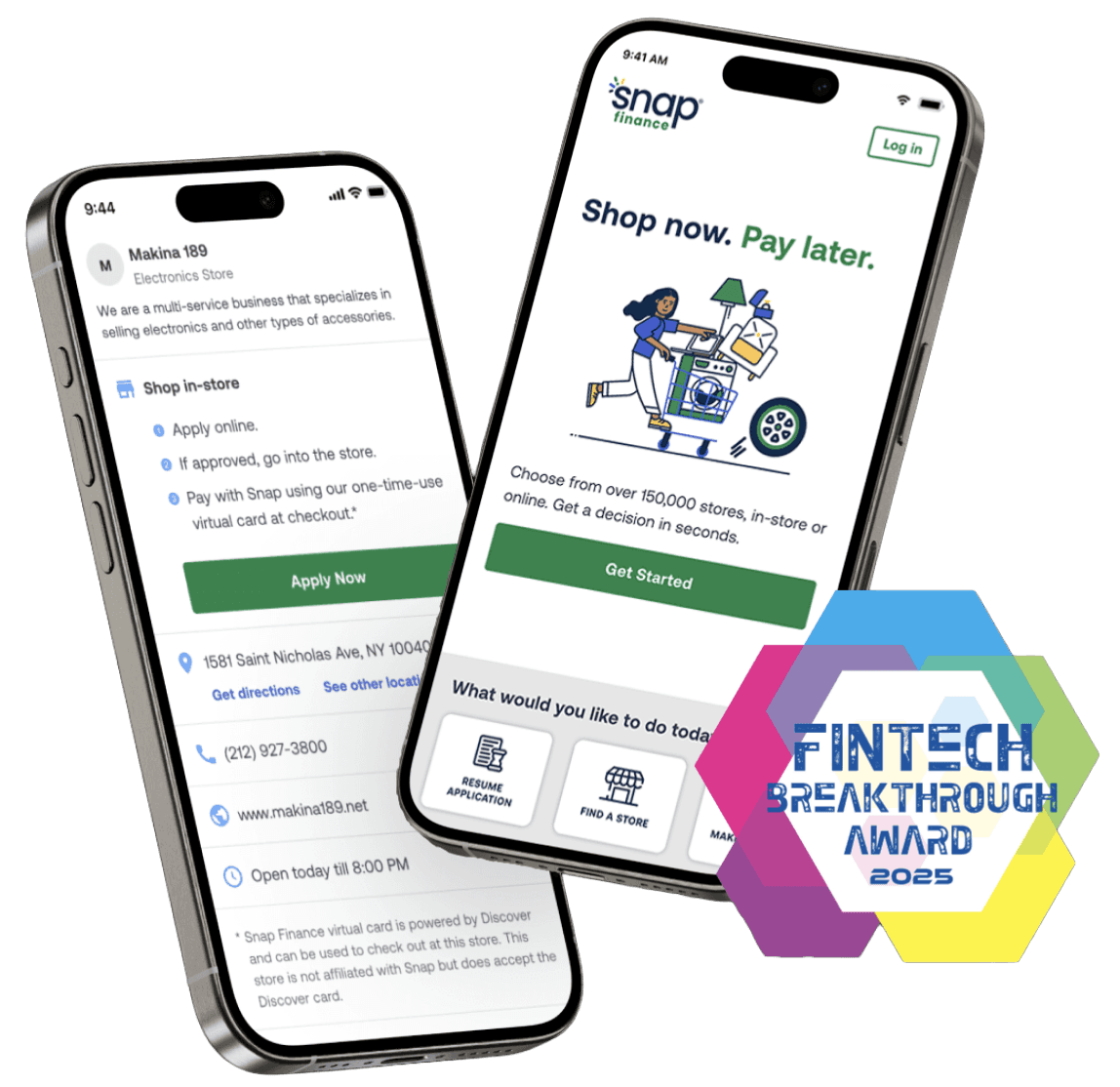 Two smartphones displaying Snap Finance's "Shop now. Pay later" service with a Fintech Breakthrough Award 2025 badge.
